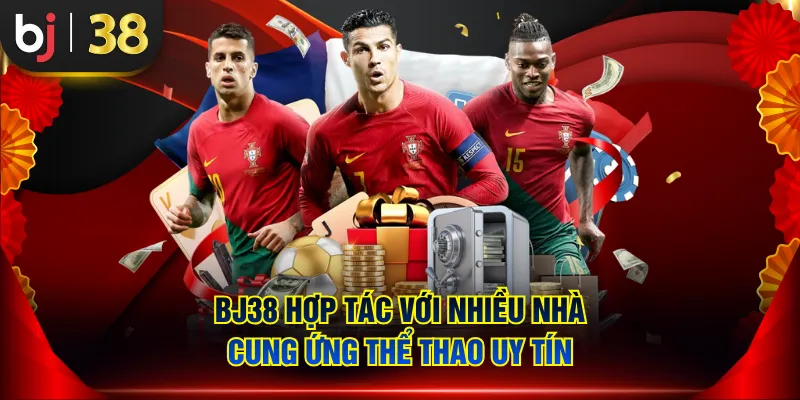 BJ38 hợp tác với nhiều nhà cung ứng thể thao uy tín