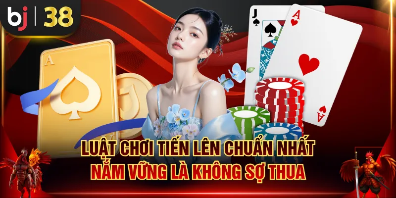 Luật chơi Tiến Lên