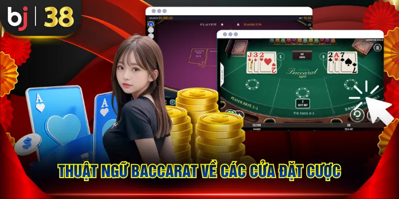 Thuật ngữ Baccarat về các cửa đặt cược
