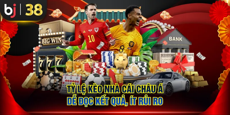 Tỷ lệ kèo nhà cái châu Á dễ đọc kết quả, ít rủi ro